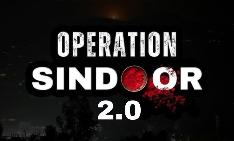 Operation Sindoor 2.0