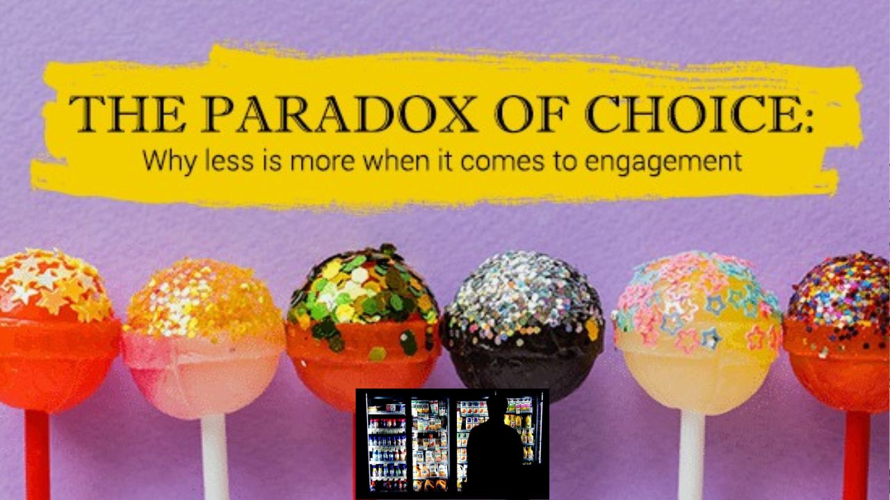 Paradox Of Choice