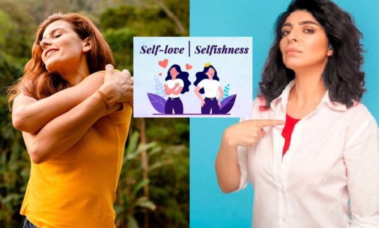 Self Love And Selfishness